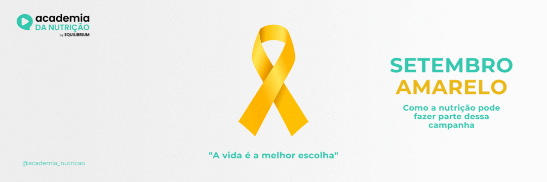 Setembro Amarelo: como a nutrição pode fazer parte dessa campanha
