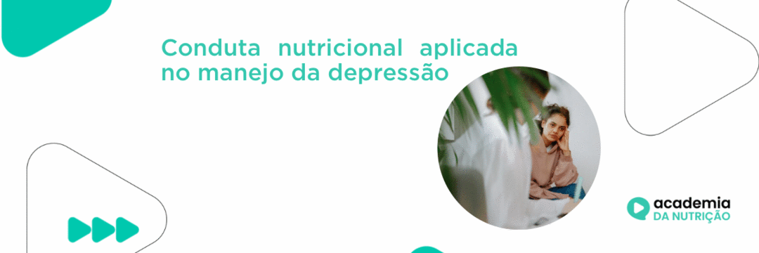 Conduta nutricional aplicada no manejo da depressão