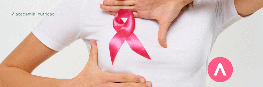 Câncer de mama: nutricionista também precisa falar sobre isso