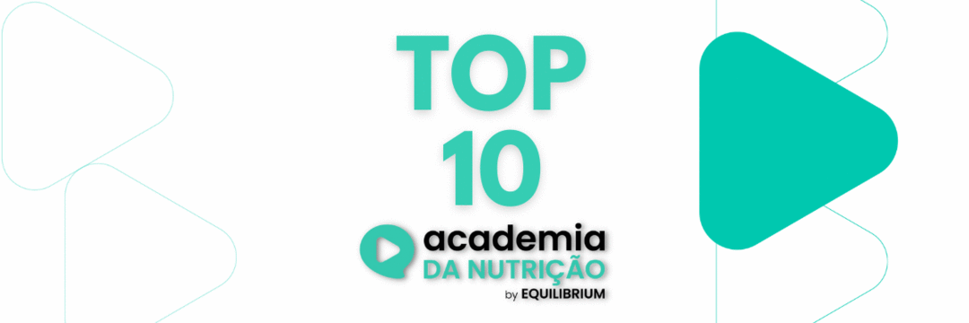 TOP 10: Uma retrospectiva com conteúdos e acontecimentos da Academia da Nutrição em 2022