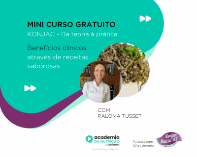 Konjac - Da teoria à prática: Benefícios clínicos através de receitas saborosas